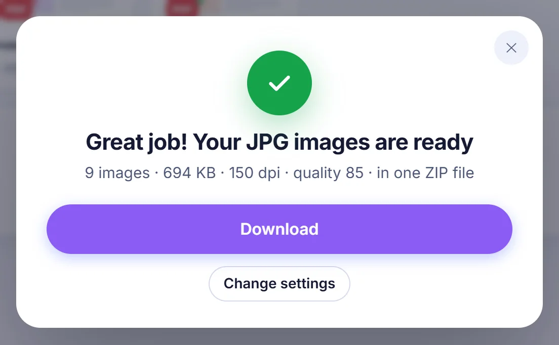 Result window reading Great job! Your JPG images are ready, with 9 images, 694 KB, 150 dpi and quality 85 in one ZIP file above a Download button